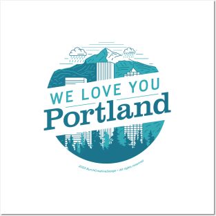 We Love You Portland Posters and Art